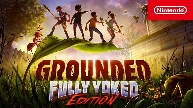 Grounded: Fully Yoked Edition bugs Switch owners today