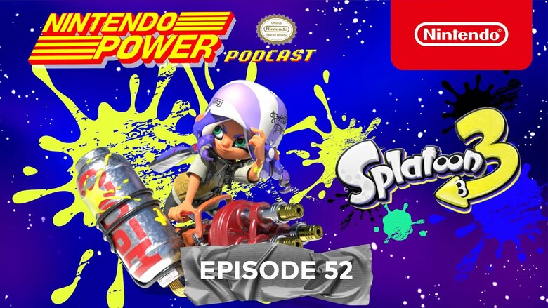 Nintendo Power Podcast #52 covers Splatoon 3, Mario Kart & more