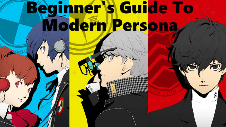 The Beginner's Guide To Modern Persona