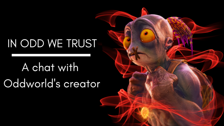 In Odd We Trust: A Chat with Oddworld's Creator