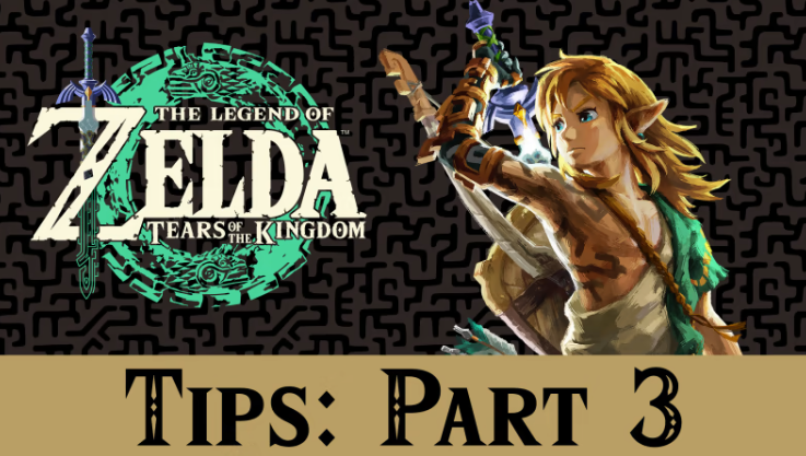 Nintendo shares part 3 of their Zelda: TotK tips and tricks series
