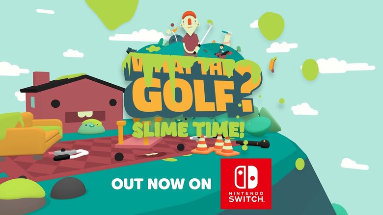 WHAT THE GOLF? gets major ‘SLIME TIME!’ update today
